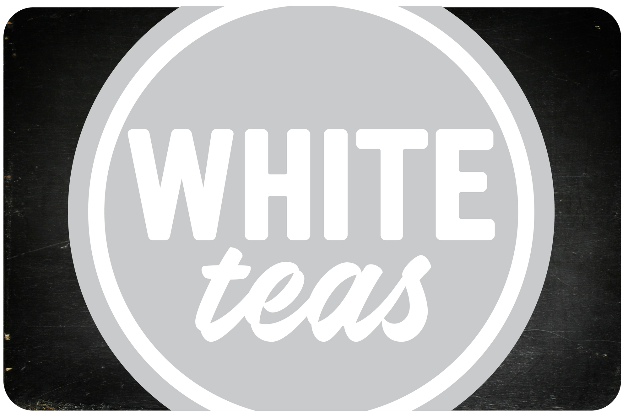 White Teas