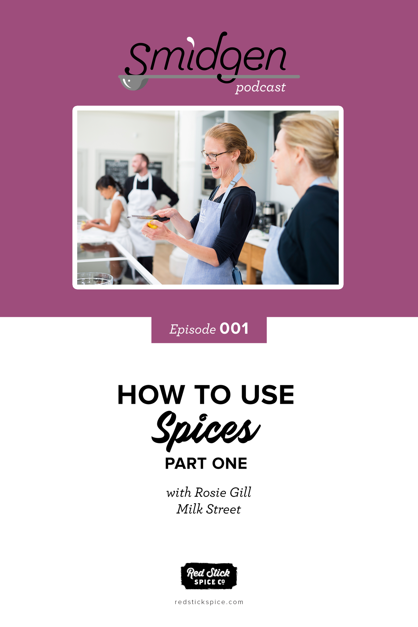 Smidgen Season 2, Episode 001: How to Use Spices, Part 1