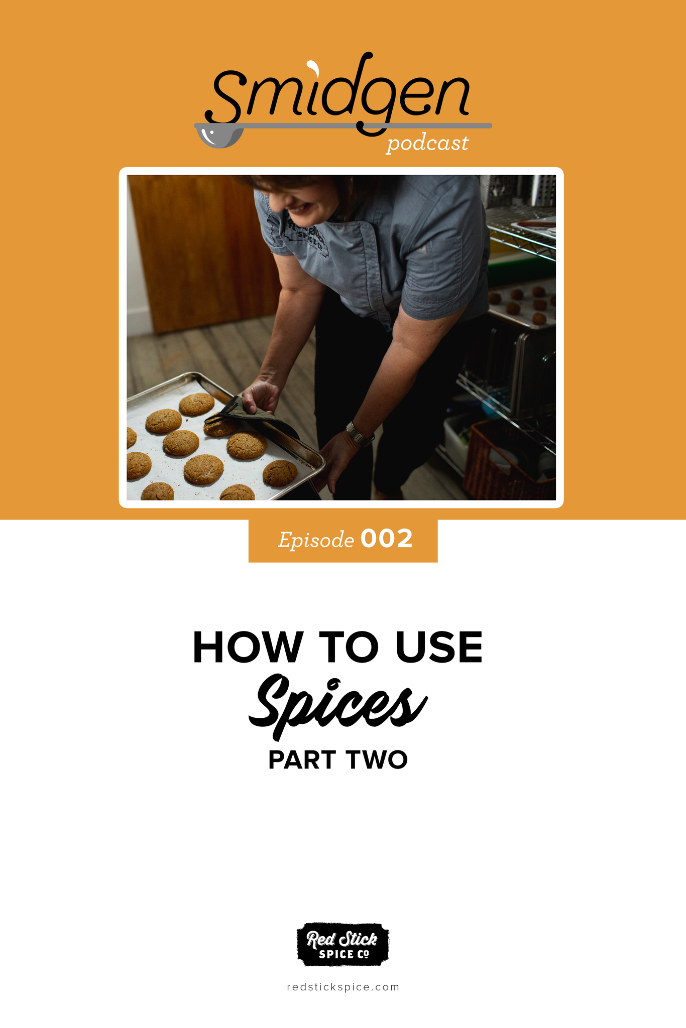 Smidgen S2, E2 How to Use Spices, Part 2