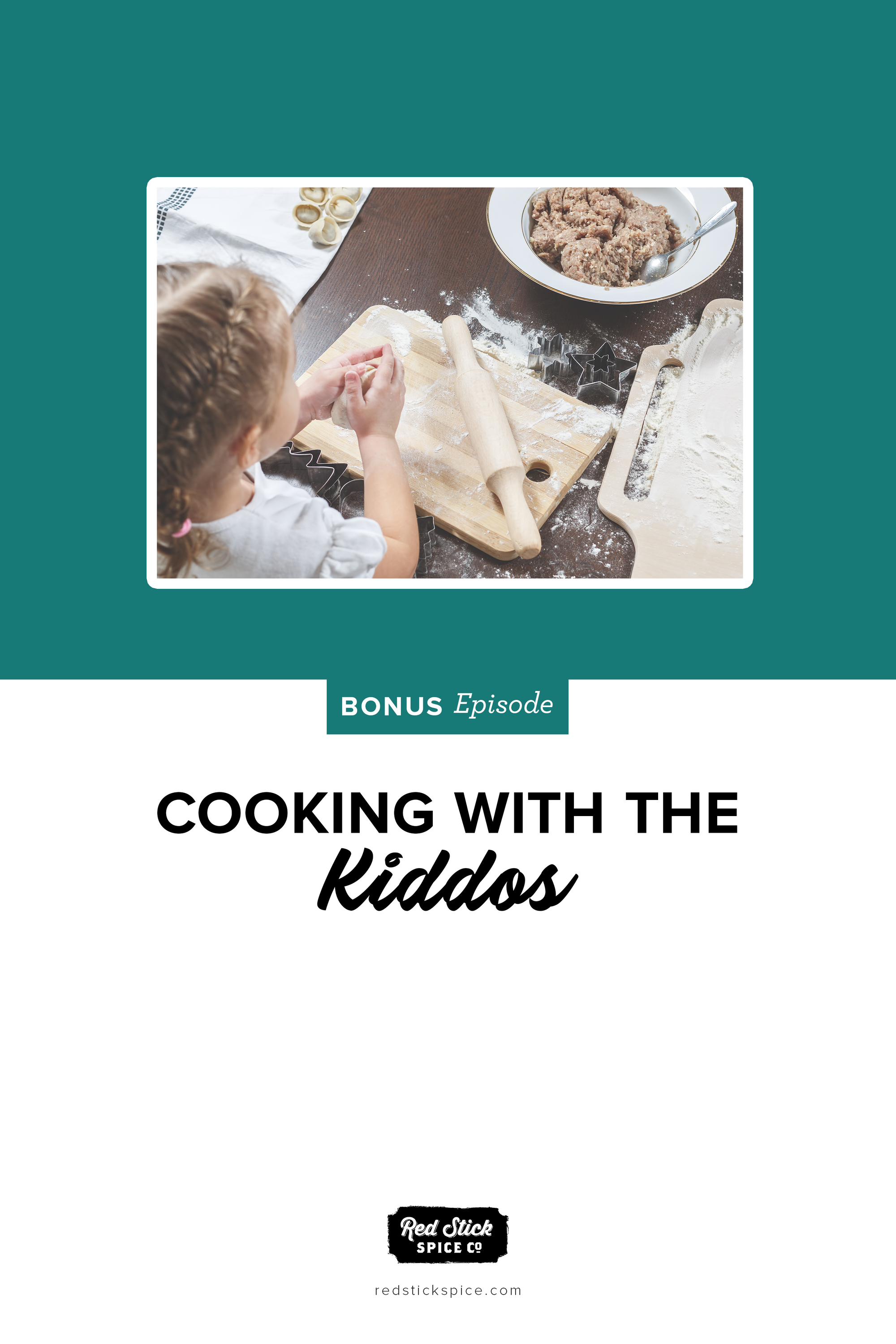 BONUS EPISODE – COOKING WITH THE KIDDOS
