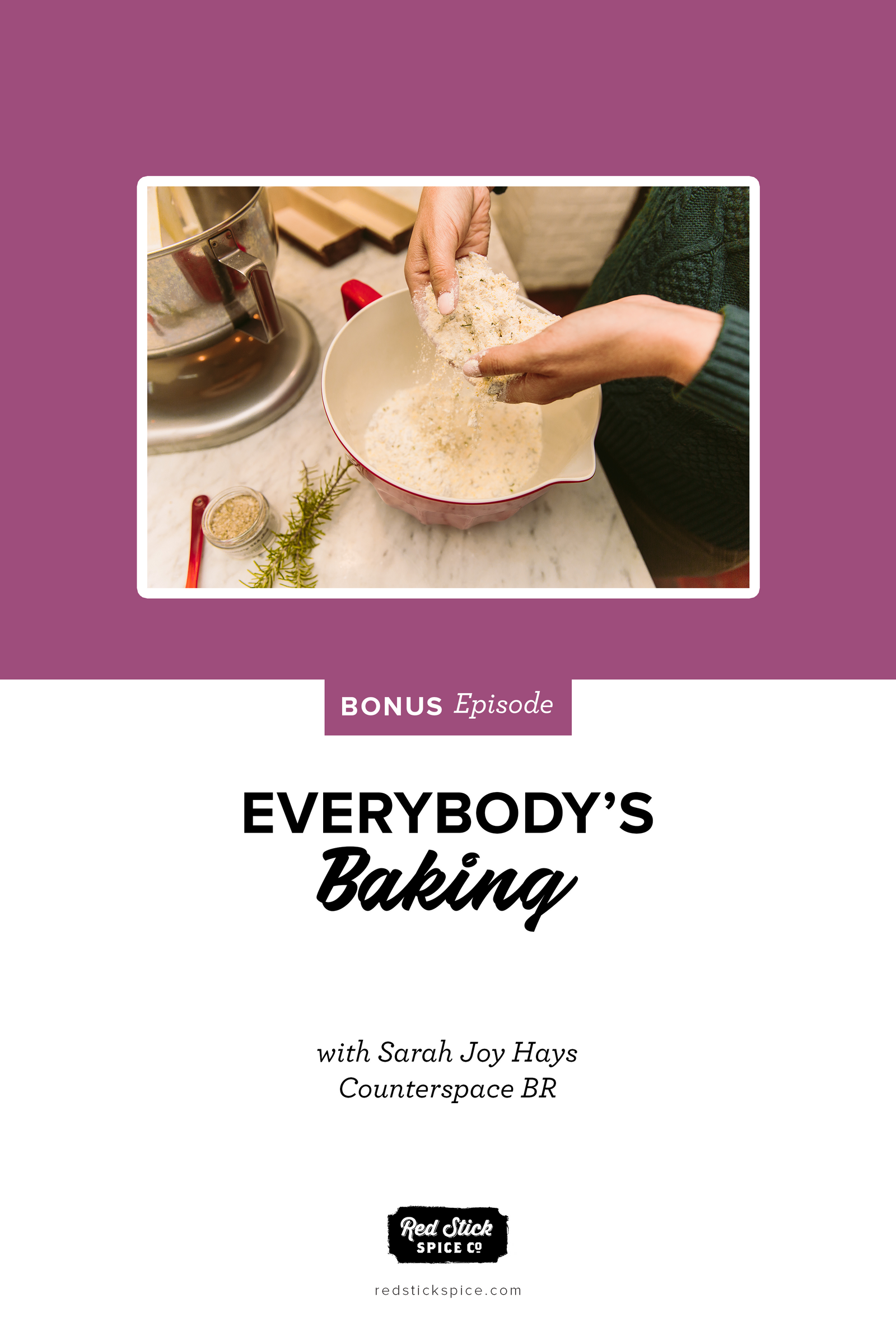 BONUS EPISODE: EVERYBODY'S BAKING
