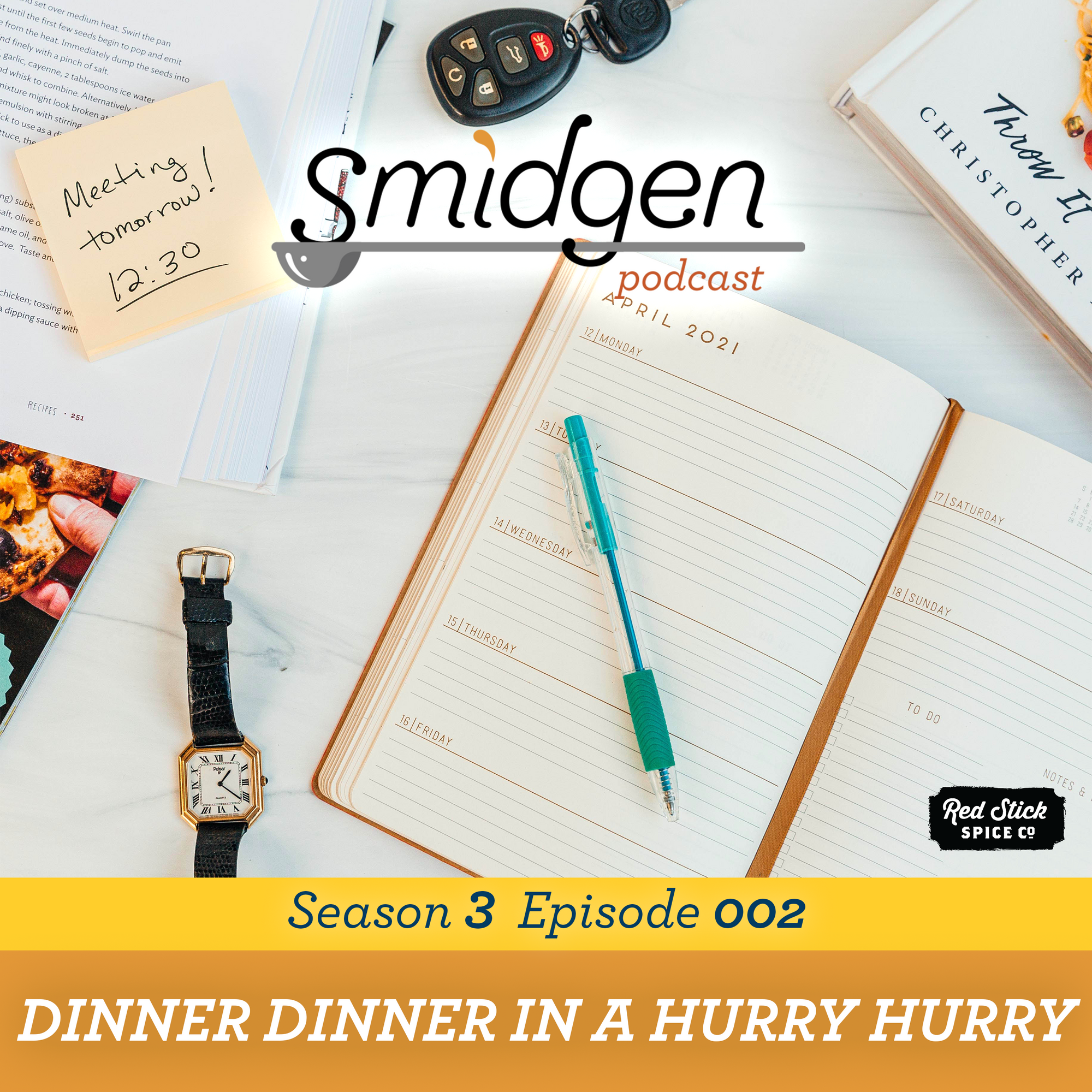Dinner Dinner in a Hurry Hurry | Smidgen Podcast, Season 3, Episode 2