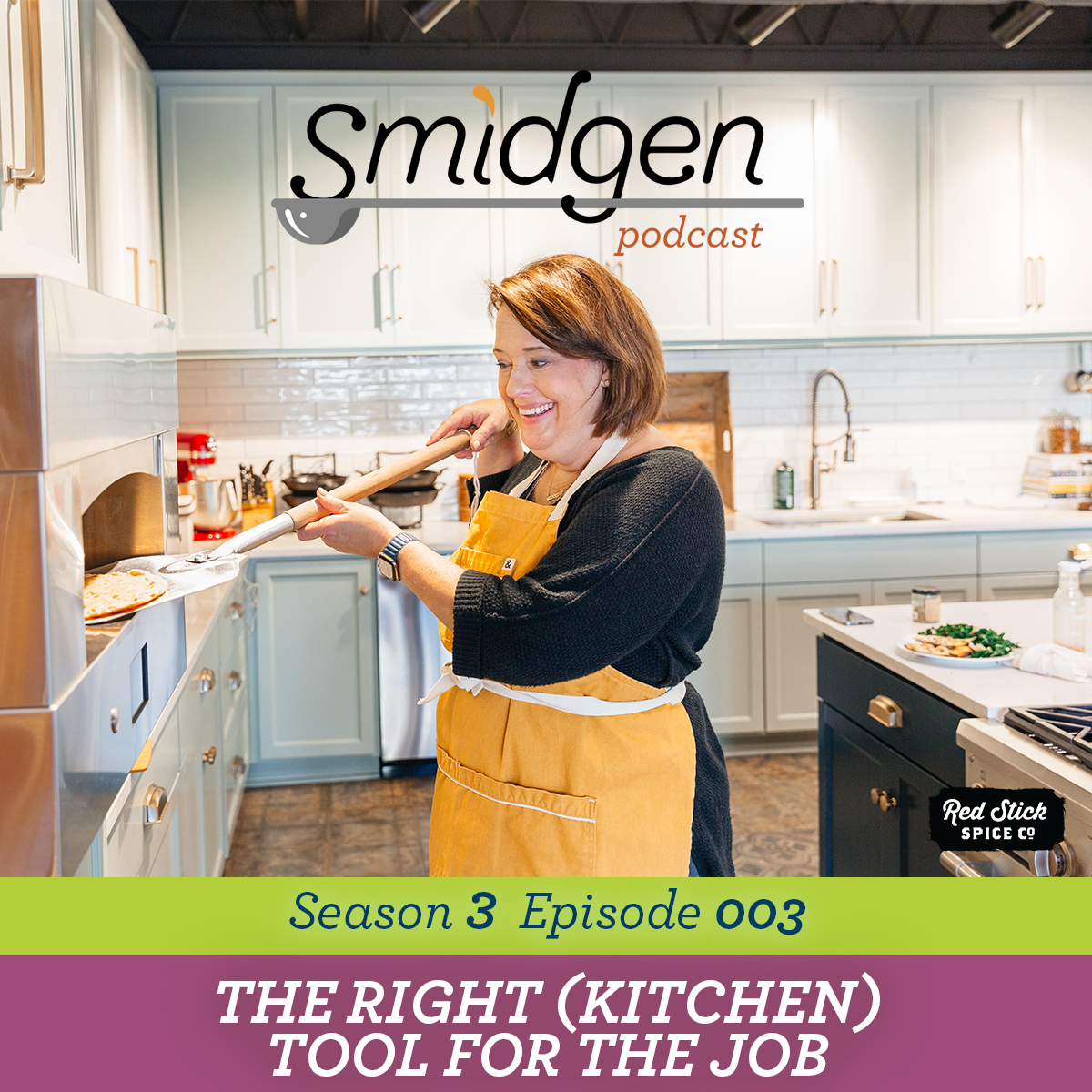 The Right (Kitchen) Tool for the Job | Smidgen Podcast, Season 3, Episode 3