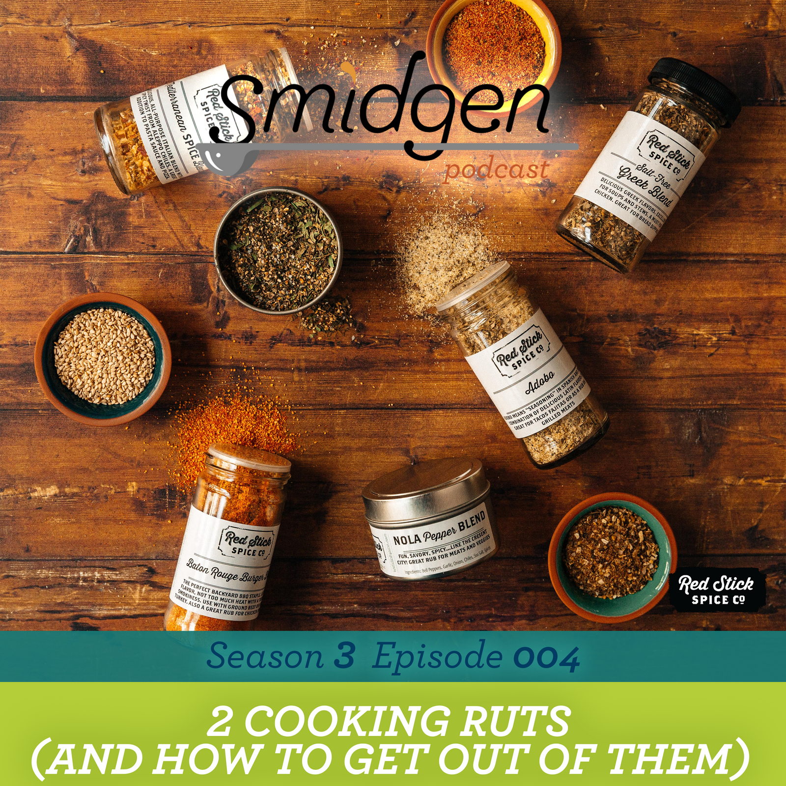 2 Cooking Ruts (and How to Get Out of Them) | Smidgen Podcast, Season 3, Episode 4
