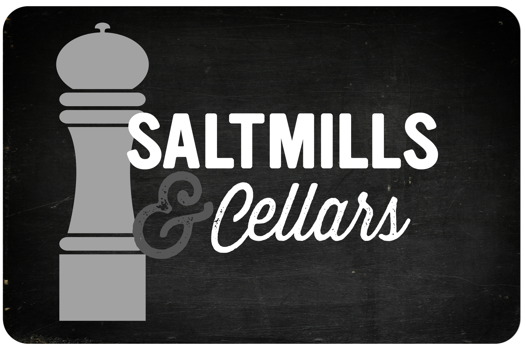 Salt Mills & Cellars
