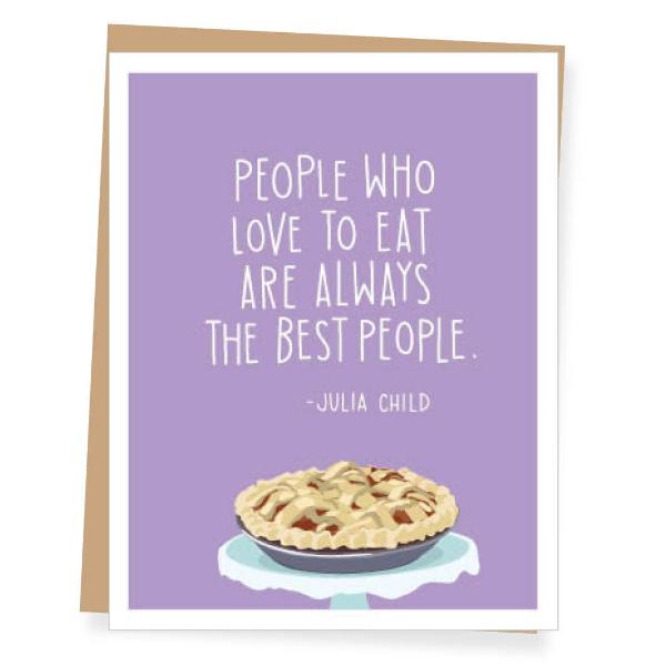 Apartment 2 Cards - Julia Child Best People Quote Card
