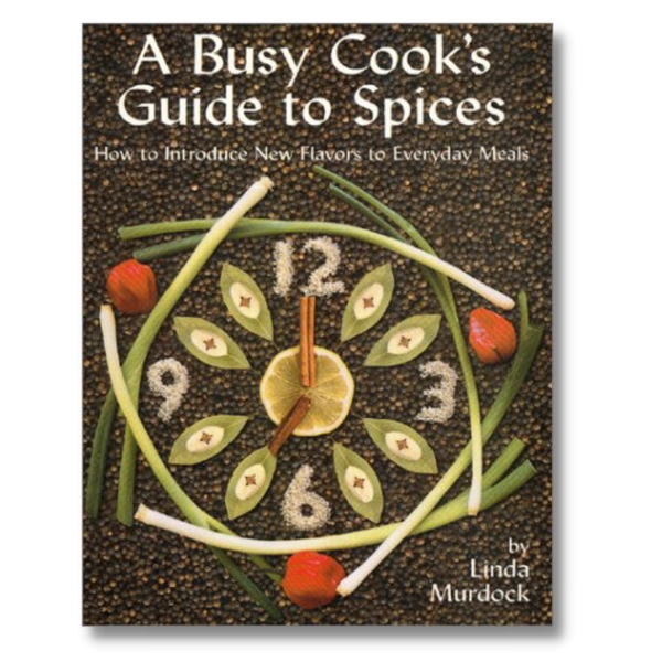 A Busy Cook's Guide to Spices